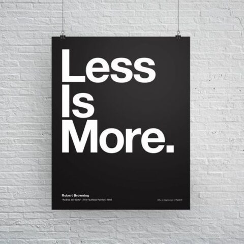 Less is more trích dẫn cho phong cách minimalism